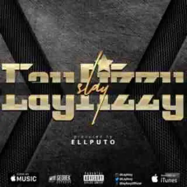 Laylizzy - Slay